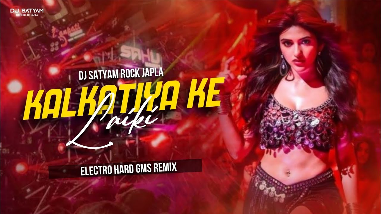 Kalkatwa Ke Laiki ( Electro GMS  ) Bhojpuri Dance Remix 2025 | Dj Satyam Rock
