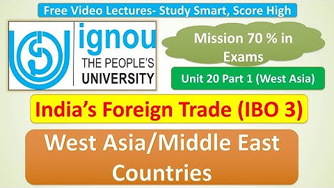 IBO 3: UNIT 20 PART 1 : WEST ASIAN/MIDDLE EAST COUNTRIES : JUNE/DEC EXAMS Q & A
