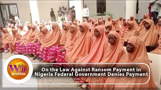 Federal Government Denies Payment Of Ransom On the Law Against Ransom Payment in Nigeria
