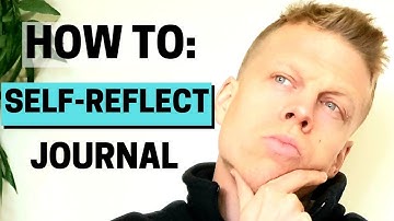Self Reflection Journal (3 powerful journaling ideas)