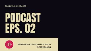 Celebrity Probabilistic Data Structures in System Design Wealth
