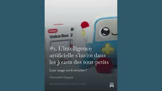 L’intelligence artificielle s'invite dans les jouets des tout-petits - leur usage est-il sécurisé ?