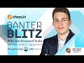 Banter Blitz with Jan-Krzysztof Duda