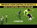 Amliorez votre contrle dans les ballons ariens  8 exercice
