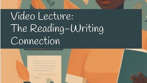 Module 2 Reading Writing Connection