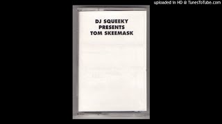 DJ SQUEEKY PRESENTS