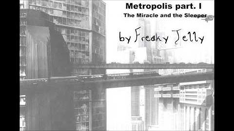 Freaky Jelly - Metropolis part. I - The Miracle and the Sleeper (Dream Theater Tribute)