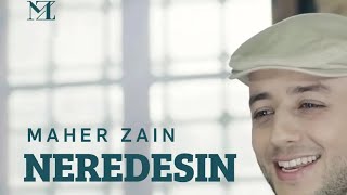 Maher Zain - Neredesin | Official Music Video