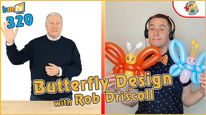 Learn How to Make Balloon Butterflies with Rob Driscoll! - BMTV 320