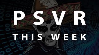 PSVR THIS WEEK March 3 2019
