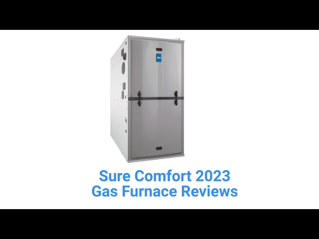 HvacRepairGuy 2023 Sure Comfort Brand Gas Furnace Reviews class=