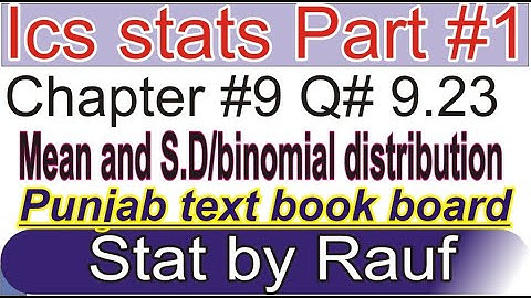 q9.23 ch9 mean of distrubution ics stat part1 1st year statistics/|Punjab text bookboard/statsrauf