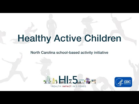 Healthy Active Children: North Carolina School-Based Activity - Healthy Active Children: North Carolina School-Based Activity