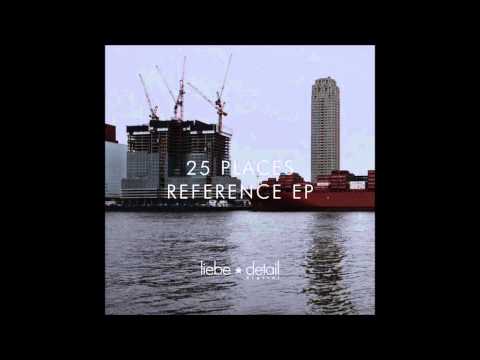 25 Places - Reference One (Original Mix)