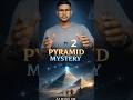 how was the pyramid built 😱🤯🥵 #shorts #pyramid