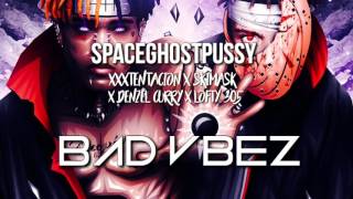 XXXTentacion x $kimask x Denzel curry x lofty 305 - SPACEGHOSTPUSSY