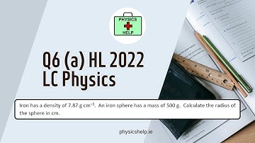 HL 2022 Q6 (a) LC Physics Solution Video Tutorial