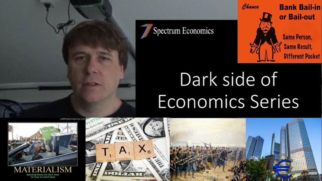 Dark Side of Economics (Summary of Upcoming Videos)