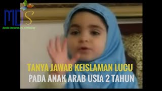 Tanya jawab keislaman dengan anak kecil Arab  yang cerdas dan lucu