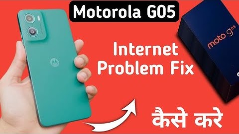 Motorola G05 net Nehi chal raha hai, how to solve internet problem in motorola, mobile data not work