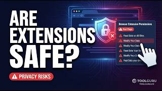 Are Browser Extensions Safe How to Check Permissions, Privacy, and Red Flags