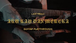 Last GoaL! - Aku Kau Dan Mereka (GUITAR PLAYTHROUGH)