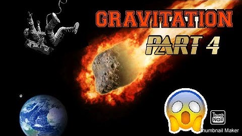 GRAVITATION - 4 , Variation of 