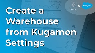 Create A Warehouse From Kugamon Settings