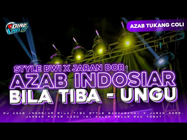 DJ BILA TIBA - UNGU || LAGU AZAB STYLE BWI X JARAN DORR || FREE FLM? class=