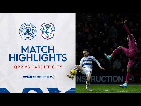 QPR Cardiff Goals And Highlights