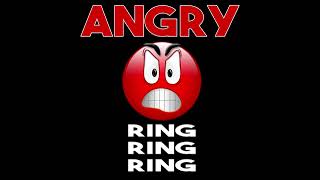 Angry Ring Ring Ring Ringtone