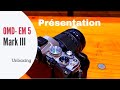 Olympus omd em5 mark iii prsentation