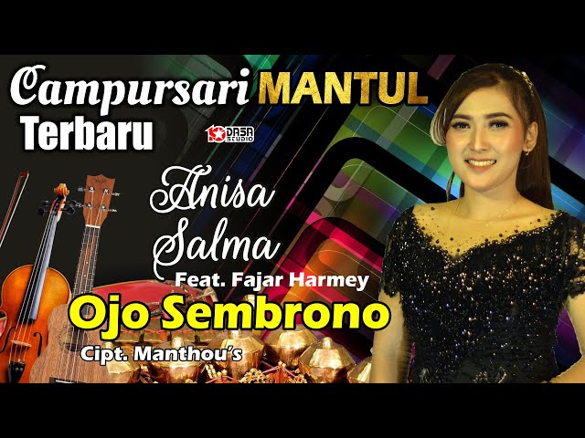 Ojo Sembrono = Anisa Salma Feat Fajar Harmey ''Campursari TERBARU'' Mantullll.. class=