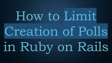 How to Limit Creation of Polls in Ruby on Rails
