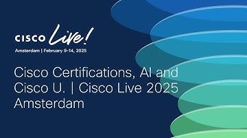 Cisco Certifications, AI and Cisco U. | Cisco Live 2025 Amsterdam
