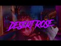 B3tto - Desert Rose (Official Visualizer)