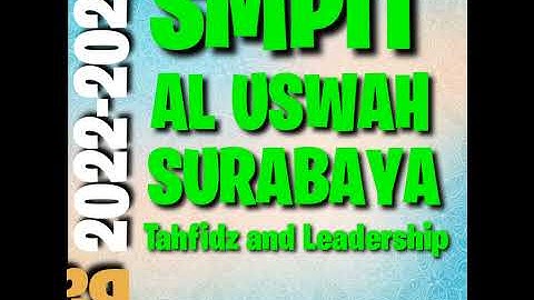 Coming soon PPDB 2022-2023 SMPIT AL USWAH SURABAYA