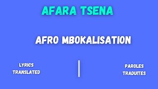 afara tsena -- afro mbokalisation| lyrics| Paroles traduites