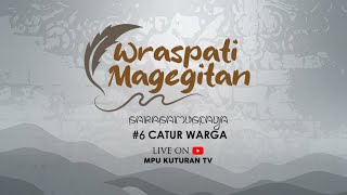 Download lagu WRASPATI MAGEGITAN 'Sarasamuscaya #7 Catur Warga' Kamis 7 Oktober 2021