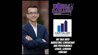 DD W/ Tom & Zeus "Gordon Duncan Marketing Consultant, Performance Coach, Author, Loudcaster & More!"