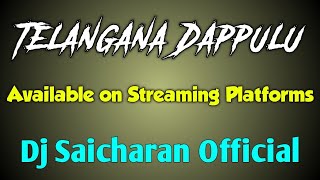 Telangana Dappulu || Dj Saicharan  ||