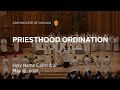 Ordination to the Priesthood (10:00 a.m.)