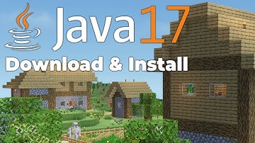 How To Download & Install Java for Minecraft (Java 17)