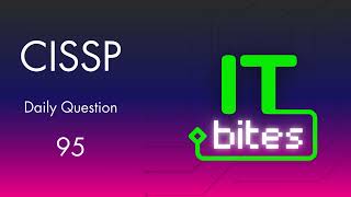 CISSP Daily Question 95