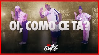 Oi, Como Ce Tá?   - Vulgo FK (Prod. Wall Hein, Wey e Pedro Lotto) | FitDance SWAG  | Dance Video