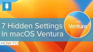 7 Hidden macOS Ventura Settings You Should Know