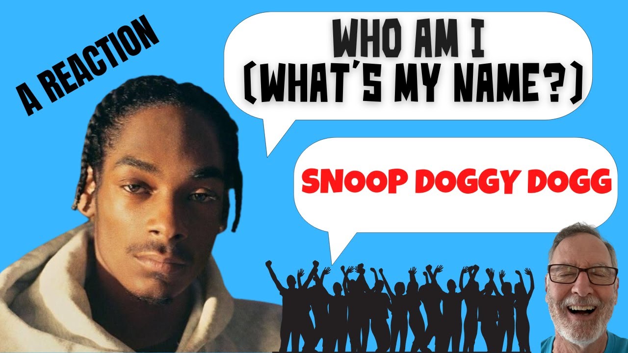 Snoop Dogg - Who Am I (What's My Name?) - A Reaction - YouTube
