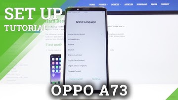 How to Set Up OPPO A73 – Configuration Process