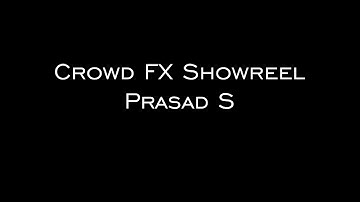 Crowd Fx Showreel | Prasad S