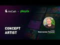 ArtCraft x Playrix. Стрим 3: Concept Artist. Как стать концепт художником?